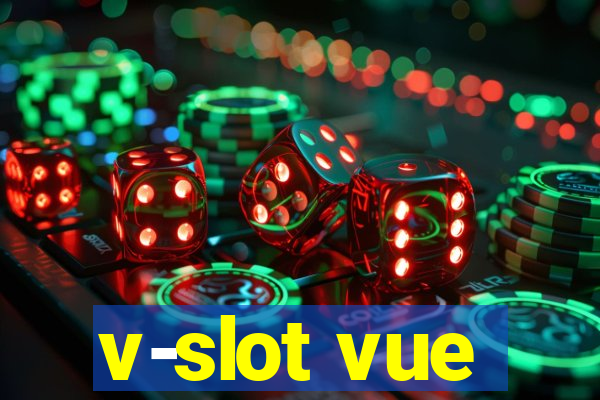 v-slot vue