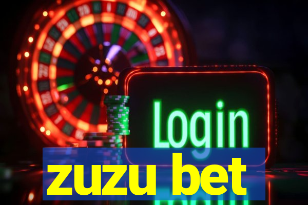 zuzu bet