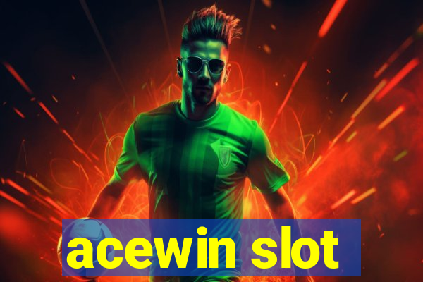 acewin slot