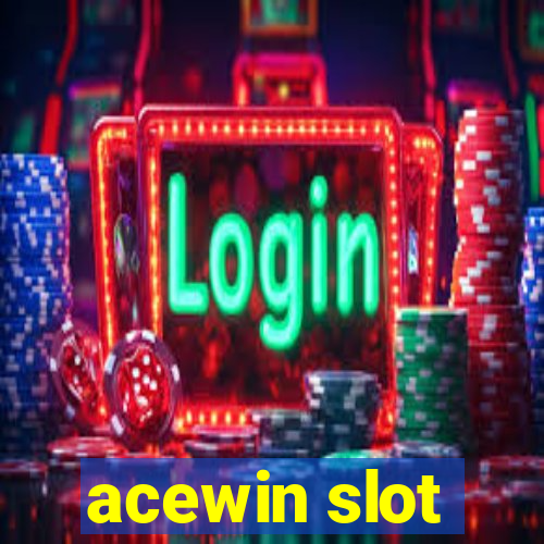 acewin slot