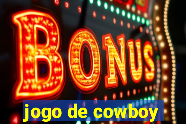 jogo de cowboy