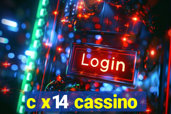 c x14 cassino