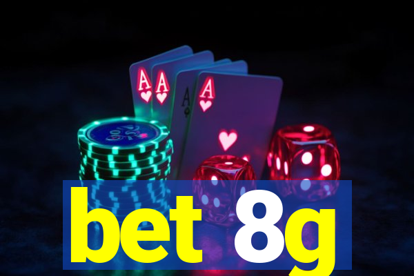 bet 8g