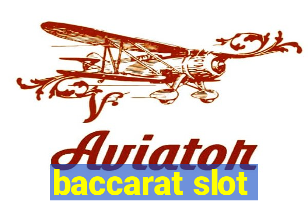 baccarat slot