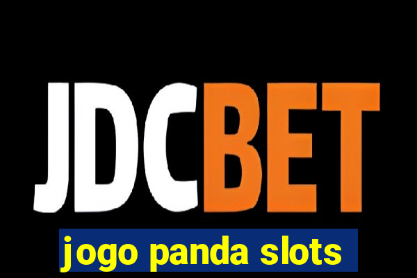 jogo panda slots