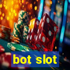 bot slot