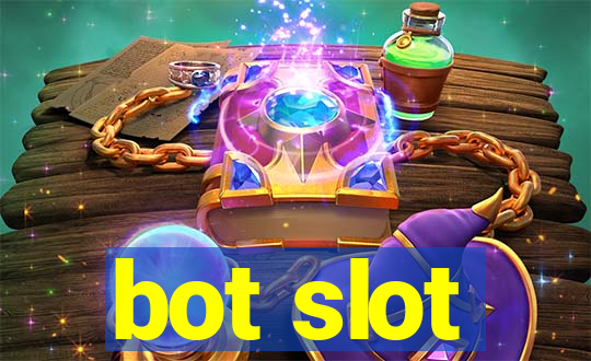 bot slot