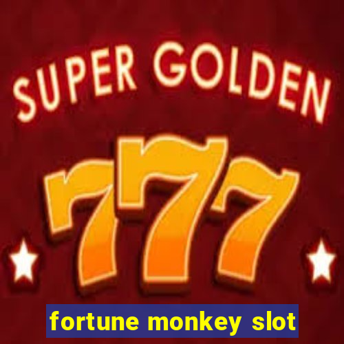 fortune monkey slot