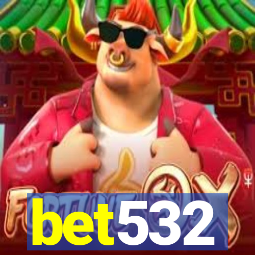 bet532