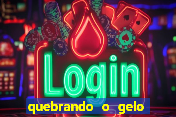 quebrando o gelo livro pdf