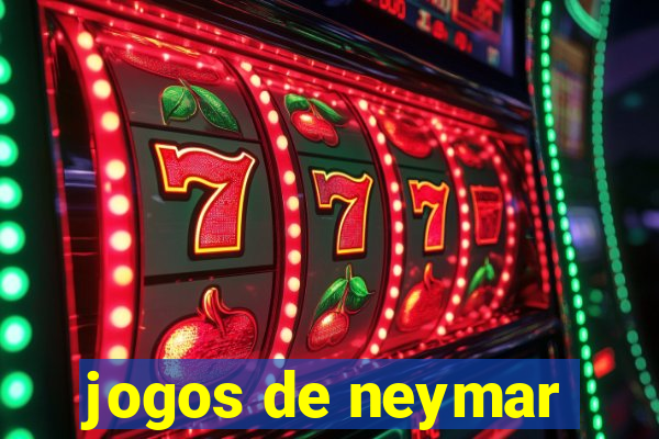 jogos de neymar