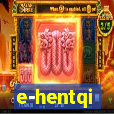 e-hentqi