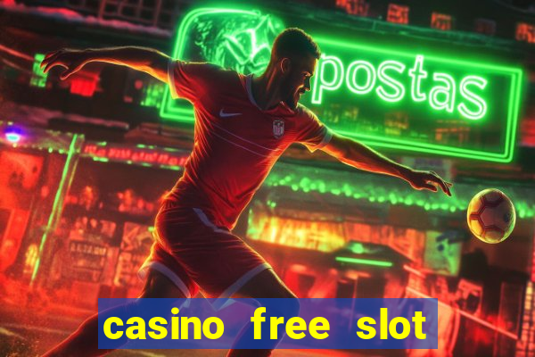 casino free slot machine games