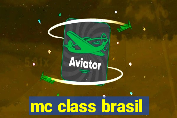 mc class brasil