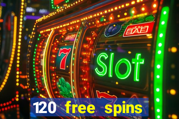 120 free spins online casino promotion