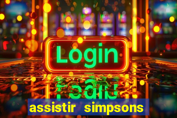 assistir simpsons online dublado