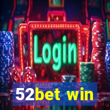 52bet win