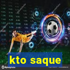 kto saque