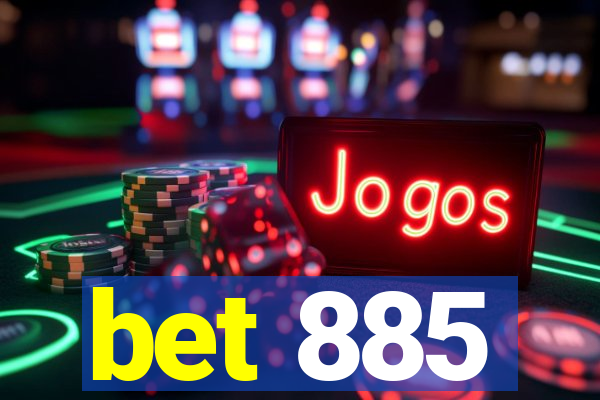 bet 885