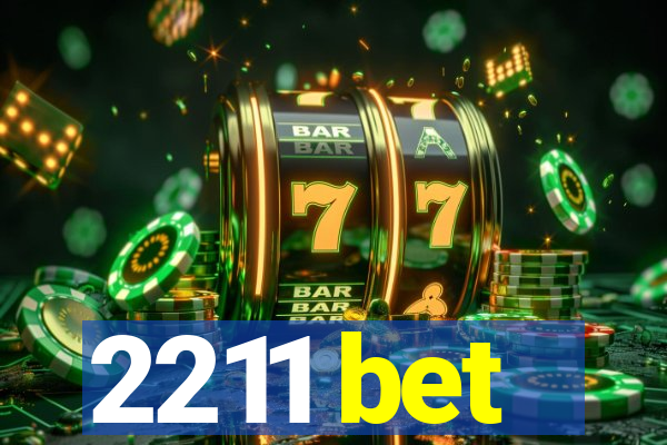 2211 bet