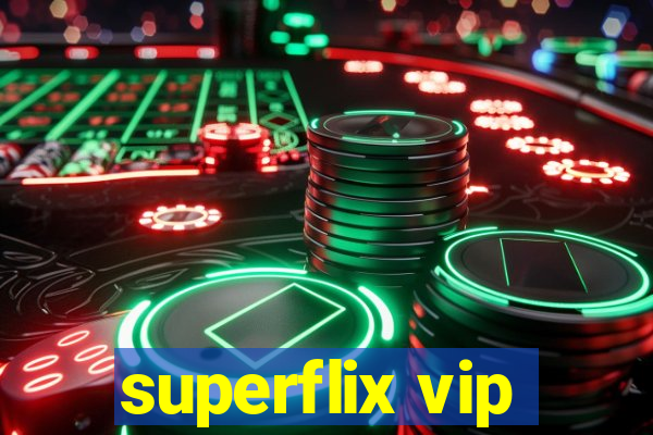 superflix vip