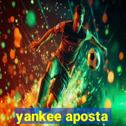 yankee aposta