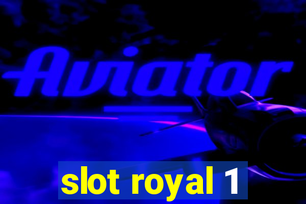 slot royal 1