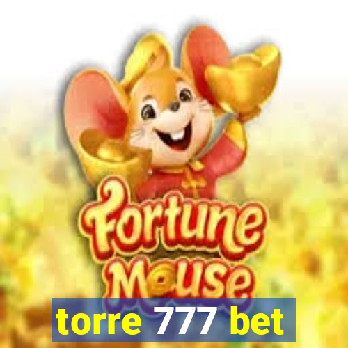 torre 777 bet