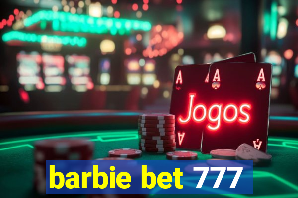 barbie bet 777