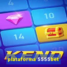 plataforma 5555bet