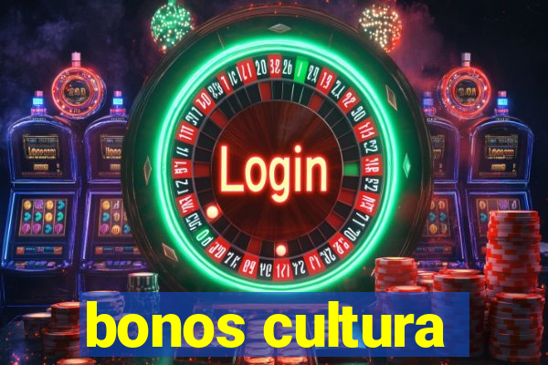 bonos cultura