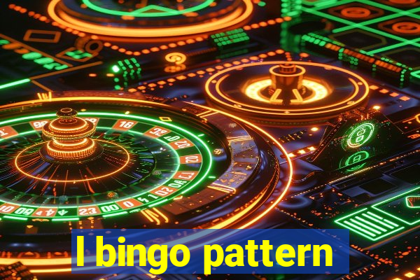 l bingo pattern