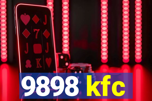 9898 kfc