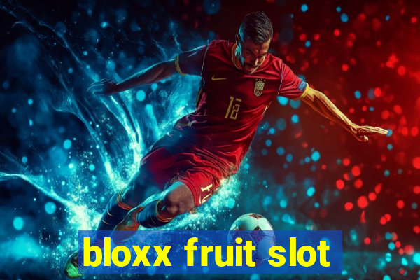 bloxx fruit slot