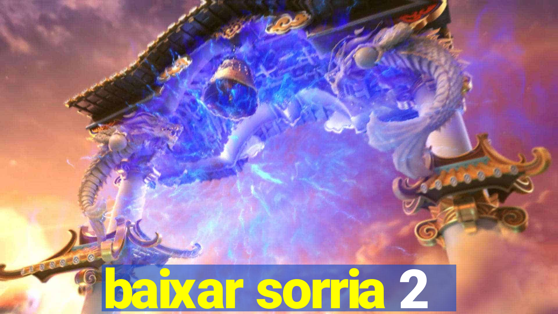 baixar sorria 2