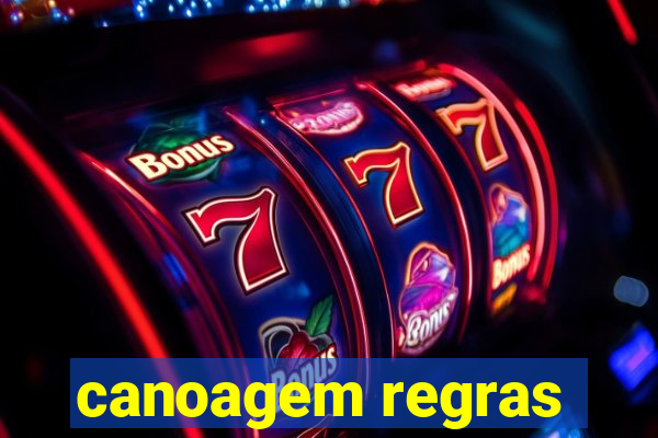 canoagem regras