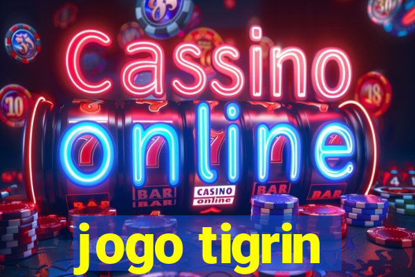 jogo tigrin