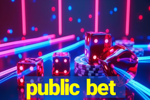 public bet