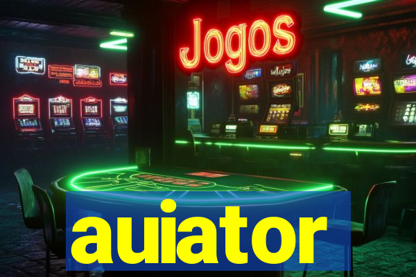 auiator