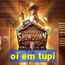 oi em tupi