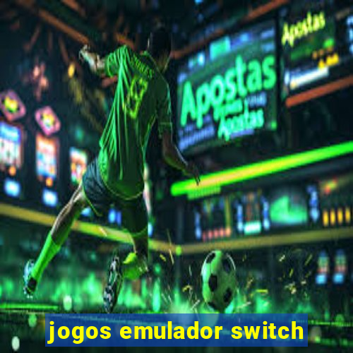 jogos emulador switch