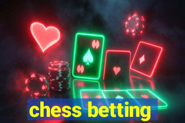 chess betting