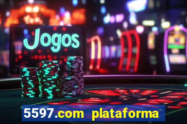 5597.com plataforma de jogos