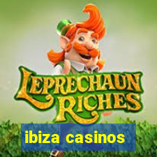 ibiza casinos