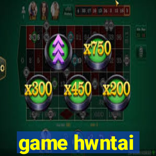 game hwntai