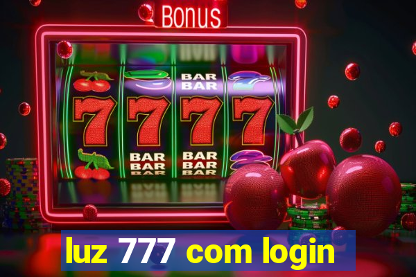 luz 777 com login