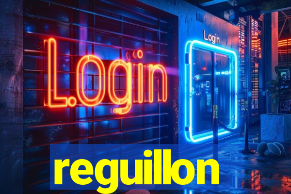 reguillon