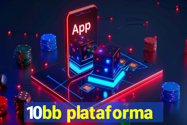 10bb plataforma