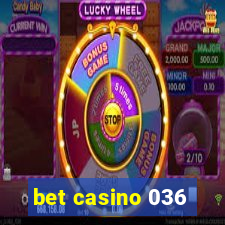 bet casino 036