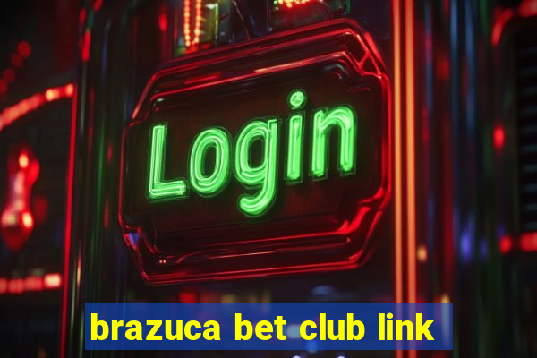 brazuca bet club link